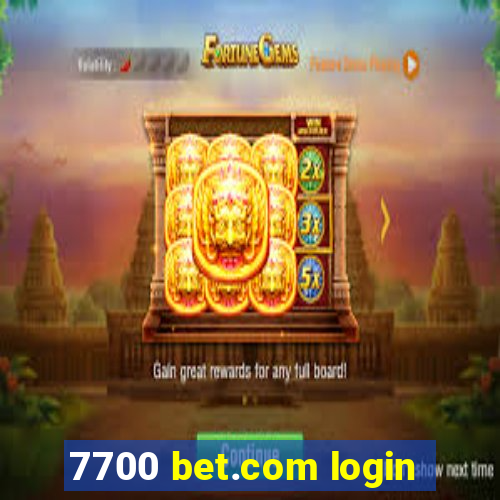 7700 bet.com login